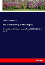 The Morris Family of Philadelphia | Descendants of Anthony Morris, born 1654-1721 died. Vol. 3 | Robert Charles Moon | Taschenbuch | Paperback | 496 S. | Englisch | 2018 | hansebooks