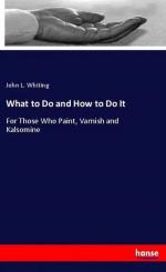 Whiting, John L.: What to Do and How to 