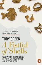 A Fistful of Shells | West Africa from the Rise of the Slave Trade to the Age of Revolution | Toby Green | Taschenbuch | B-format paperback | 656 S. | Englisch | 2020 | Penguin Books Ltd (UK)