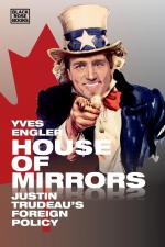 House of Mirrors | Justin Trudeau's Foreign Policy | Yves Engler | Taschenbuch | Paperback | Englisch | 2020 | Black Rose Books | EAN 9781551647494