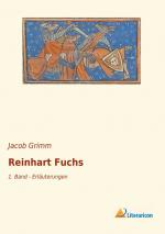 Jacob Grimm: Reinhart Fuchs | 1. Band - 