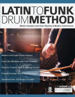 Jon Howells: Latin To Funk Drum Method |