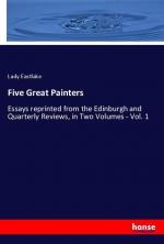 Five Great Painters | Essays reprinted from the Edinburgh and Quarterly Reviews, in Two Volumes - Vol. 1 | Lady Eastlake | Taschenbuch | Paperback | Englisch | 2020 | hansebooks | EAN 9783348018968