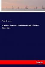 A Treatise on the Manufacture of Sugar From the Sugar Cane | Peter Soames | Taschenbuch | Paperback | Englisch | 2020 | hansebooks | EAN 9783348024884