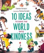 10 Ideas to Save the World with Kindness | Eleonora Fornasari | Buch | Englisch | 2021 | Starry Forest Books | EAN 9781951784058