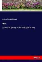 Pitt | Some Chapters of his Life and Times | Edward Gibson Ashbourne | Taschenbuch | Paperback | 436 S. | Englisch | 2018 | hansebooks | EAN 9783337436742