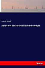 Adventures and Narrow Escapes in Nicaragua | Joseph Worth | Taschenbuch | Paperback | 56 S. | Englisch | 2018 | hansebooks | EAN 9783337523633