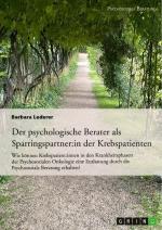 Der psychologische Berater als Sparringspartner der Krebspatienten | Barbara Lederer | Taschenbuch | Paperback | 32 S. | Deutsch | 2022 | GRIN Verlag | EAN 9783346796721