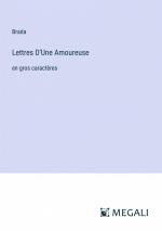 Lettres D'Une Amoureuse | en gros caractères | Brada | Taschenbuch | Paperback | Französisch | 2023 | Megali Verlag | EAN 9783387091922