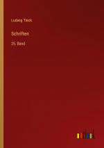Schriften | 25. Band | Ludwig Tieck | Taschenbuch | Paperback | 416 S. | Deutsch | 2023 | Outlook Verlag | EAN 9783368031022