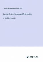 Zerbin; Oder die neuere Philosophie | in Großdruckschrift | Jakob Michael Reinhold Lenz | Taschenbuch | Paperback | 44 S. | Deutsch | 2023 | Megali Verlag | EAN 9783387058543