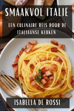 Smaakvol Italië | Een Culinaire Reis door de Italiaanse Keuken | Isabella de Rossi | Taschenbuch | Niederländisch | 2023 | Isabella De Rossi | EAN 9781835792254