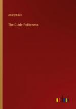 The Guide Politeness | Anonymous | Taschenbuch | Paperback | Englisch | 2023 | Outlook Verlag | EAN 9783385232075