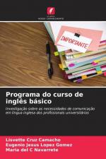 Programa do curso de inglês básico | Investigação sobre as necessidades de comunicação em língua inglesa dos profissionais universitários | Lisvette Cruz Camacho (u. a.) | Taschenbuch | Paperback