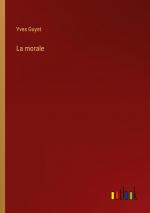 La morale | Yves Guyot | Taschenbuch | Paperback | Französisch | 2023 | Outlook Verlag | EAN 9783385009226