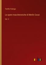 Le opere maccheroniche di Merlin Cocai | Vol. 3 | Teofilo Folengo | Taschenbuch | Paperback | Italienisch | 2023 | Outlook Verlag | EAN 9783368716141