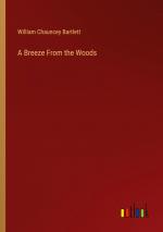 A Breeze From the Woods | William Chauncey Bartlett | Taschenbuch | Paperback | Englisch | 2023 | Outlook Verlag | EAN 9783385104426