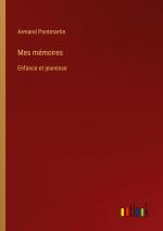 Mes mémoires | Enfance et jeunesse | Armand Pontmartin | Taschenbuch | Paperback | Französisch | 2023 | Outlook Verlag | EAN 9783385012967