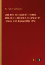 Essai d'une bibliographie de l'histoire spéciale de la peinture et de la gravure en Hollande et en Belgique [1500-1875] | Jan Frederik van Someren | Taschenbuch | Paperback | Französisch | 2023