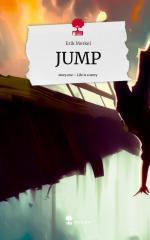 Erik Merkel: JUMP. Life is a Story - sto