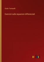 Esercizii sulle equazioni differenziali | Giulio Tomaselli | Taschenbuch | Paperback | Italienisch | 2024 | Outlook Verlag | EAN 9783368716783