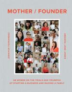 Mother / Founder | 68 Women on the Trials and Triumphs of Starting a Business and Raising a Family | Amanda Jane Jones (u. a.) | Buch | Englisch | 2025 | Workman Publishing | EAN 9781648293450