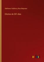 Efectos de 301 días | Ildefonso Valdivia y Ruiz-Bejarano | Taschenbuch | Paperback | Spanisch | 2024 | Outlook Verlag | EAN 9783368044183