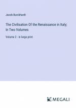 The Civilisation Of the Renaissance in Italy; In Two Volumes | Volume 2 - in large print | Jacob Burckhardt | Taschenbuch | Paperback | Englisch | 2024 | Megali Verlag | EAN 9783387326383