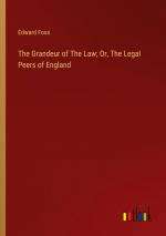 The Grandeur of The Law; Or, The Legal Peers of England | Edward Foss | Taschenbuch | Paperback | Englisch | 2024 | Outlook Verlag | EAN 9783385124349