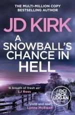 A Snowball's Chance in Hell | Jd Kirk | Taschenbuch | Englisch | 2024 | Canelo Digital Publishing Limited | EAN 9781804368237