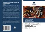 Klinische Psychiatrie: Themen der Psychotherapie Band 2 | Thomas P. Detre (u. a.) | Taschenbuch | Paperback | 208 S. | Deutsch | 2024 | Verlag Unser Wissen | EAN 9786207609260