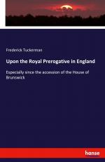 Upon the Royal Prerogative in England | Especially since the accession of the House of Brunswick | Frederick Tuckerman | Taschenbuch | Paperback | Englisch | 2024 | hansebooks | EAN 9783348120845