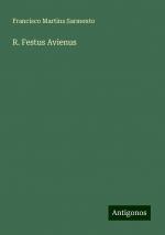 R. Festus Avienus | Francisco Martins Sarmento | Taschenbuch | Paperback | Portugiesisch | 2024 | Antigonos Verlag | EAN 9783386905480