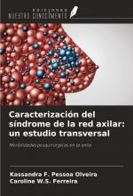 Caracterización del síndrome de la red axilar: un estudio transversal | Morbilidades posquirúrgicas en la axila | Kassandra F. Pessoa Olveira (u. a.) | Taschenbuch | Paperback | Spanisch | 2024