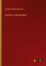 Secrets in Fowl Breeding | George Pickering Burnham | Taschenbuch | Paperback | Englisch | 2024 | Outlook Verlag | EAN 9783385524965