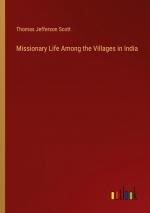 Missionary Life Among the Villages in India | Thomas Jefferson Scott | Taschenbuch | Paperback | Englisch | 2024 | Outlook Verlag | EAN 9783385530485