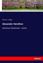 Alexander Hamilton | American Statesmen - Series | Henry C. Lodge | Taschenbuch | Paperback | Englisch | 2024 | hansebooks | EAN 9783348122672