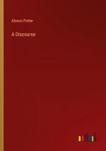 A Discourse | Alonzo Potter | Taschenbuch | Paperback | Englisch | 2024 | Outlook Verlag | EAN 9783385263178