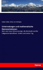 Unterredungen und mathematische Demonstrationen | über zwei neue Wissenszweige, die Mechanik und die Fallgesetze betreffend - Dritter und vierter Tag | Galileo Galilei (u. a.) | Taschenbuch | 148 S.