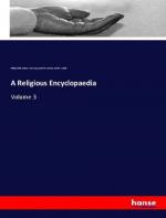Philip Schaff: A Religious Encyclopaedia