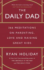 The Daily Dad | 366 Meditations on Parenting, Love and Raising Great Kids | Ryan Holiday | Taschenbuch | XVI | Englisch | 2024 | Profile Books | EAN 9781800815032