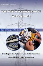 Was jede Elektrofachkraft wissen muss | Grundlagen der Fachkunde für Elektrotechniker, Elektriker und Elektroingenieure | Matthias Surovcik | Taschenbuch | Paperback | 96 S. | Deutsch | 2022