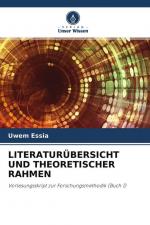 LITERATURÜBERSICHT UND THEORETISCHER RAHMEN | Vorlesungsskript zur Forschungsmethodik (Buch 1) | Uwem Essia | Taschenbuch | Paperback | 52 S. | Deutsch | 2022 | Verlag Unser Wissen | EAN 9786204592756