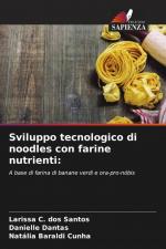 Sviluppo tecnologico di noodles con farine nutrienti: | A base di farina di banane verdi e ora-pro-nóbis | Larissa C. Dos Santos (u. a.) | Taschenbuch | Paperback | Italienisch | 2024