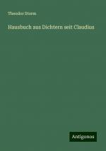 Hausbuch aus Dichtern seit Claudius | Theodor Storm | Taschenbuch | Paperback | 768 S. | Deutsch | 2024 | Antigonos Verlag | EAN 9783386735995