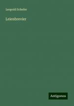 Leienbrevier | Leopold Schefer | Taschenbuch | Paperback | 564 S. | Deutsch | 2024 | Antigonos Verlag | EAN 9783386743228