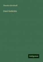 Zwei Gedichte | Theodor Kirchhoff | Taschenbuch | Paperback | 28 S. | Deutsch | 2024 | Antigonos Verlag | EAN 9783386754828