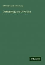 Demonology and Devil-lore | Moncure Daniel Conway | Taschenbuch | Paperback | Englisch | 2024 | Antigonos Verlag | EAN 9783386757850