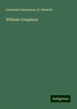 Wilhelm Gnapheus | Gulielmus Gnaphaeus (u. a.) | Taschenbuch | Paperback | 100 S. | Deutsch | 2024 | Antigonos Verlag | EAN 9783386410465