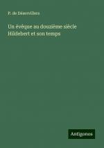 Un évêque au douzième siècle Hildebert et son temps | P. de Déservillers | Taschenbuch | Paperback | Französisch | 2024 | Antigonos Verlag | EAN 9783386665018